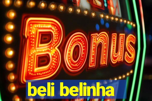 beli belinha